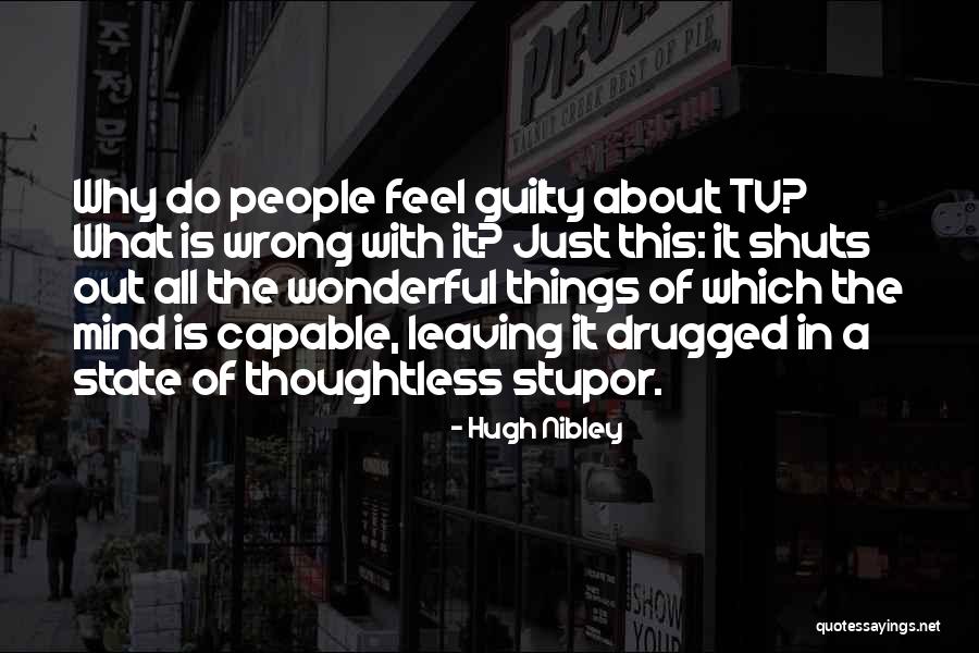 Guilty Mind Quotes By Hugh Nibley Guilty Mind Quotes By Hugh Nibley
