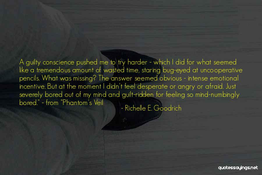Guilty Mind Quotes By Richelle E. Goodrich Guilty Mind Quotes By Richelle E. Goodrich
