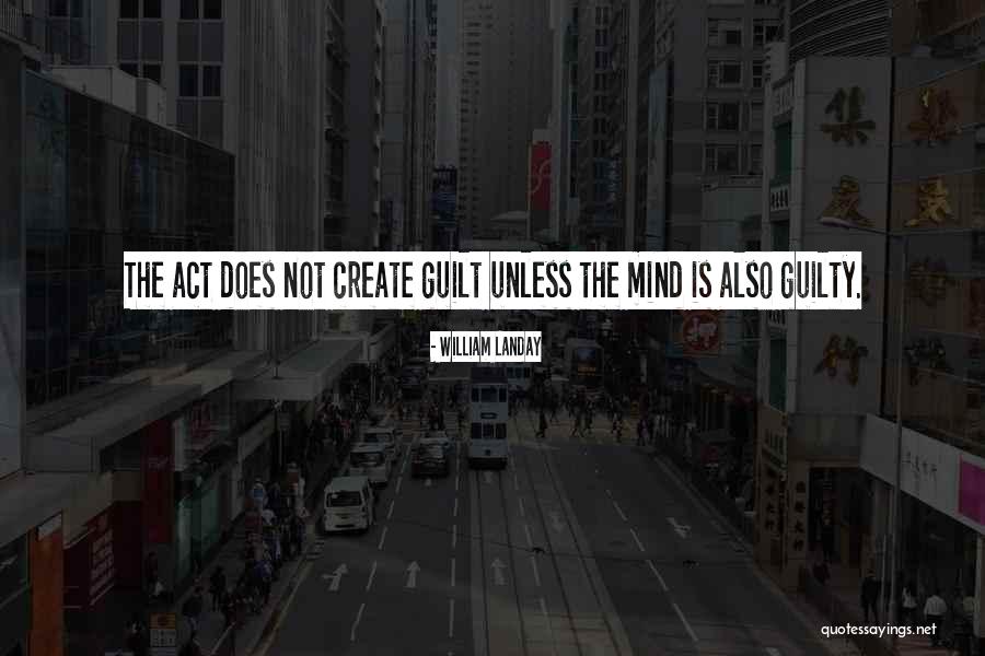 Guilty Mind Quotes By William Landay Guilty Mind Quotes By William Landay
