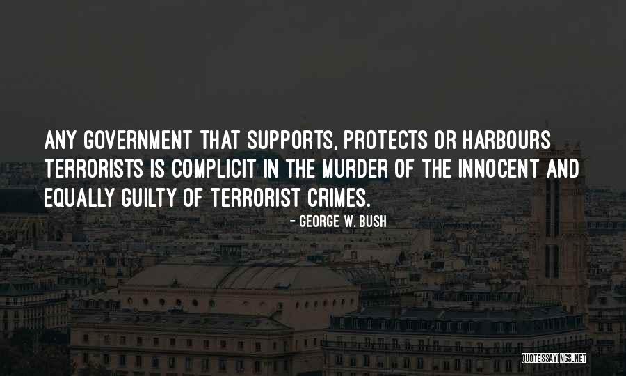 Guilty Of Murder Quotes By George W. Bush Guilty Of Murder Quotes By George W. Bush