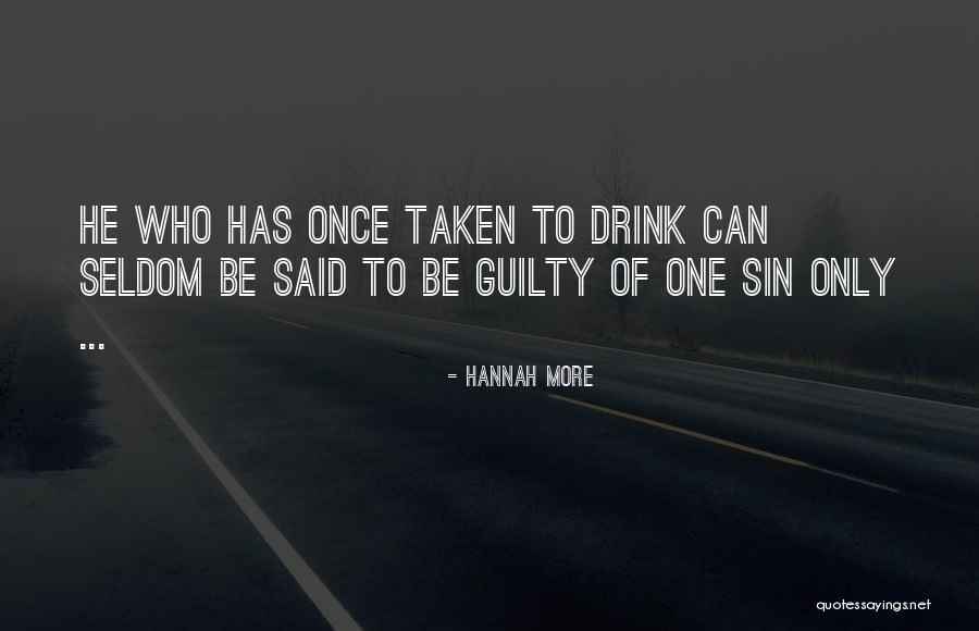 Guilty Of One Sin Quotes By Hannah More Guilty Of One Sin Quotes By Hannah More