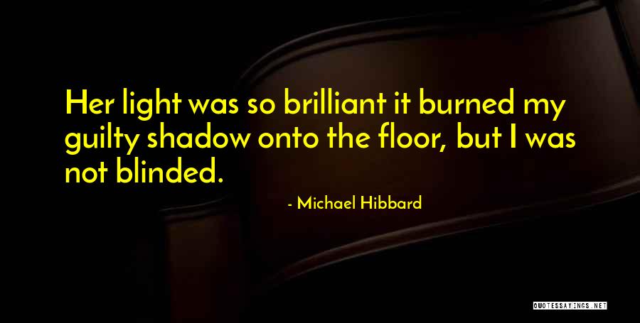 Guilty Of Romance Quotes By Michael Hibbard Guilty Of Romance Quotes By Michael Hibbard