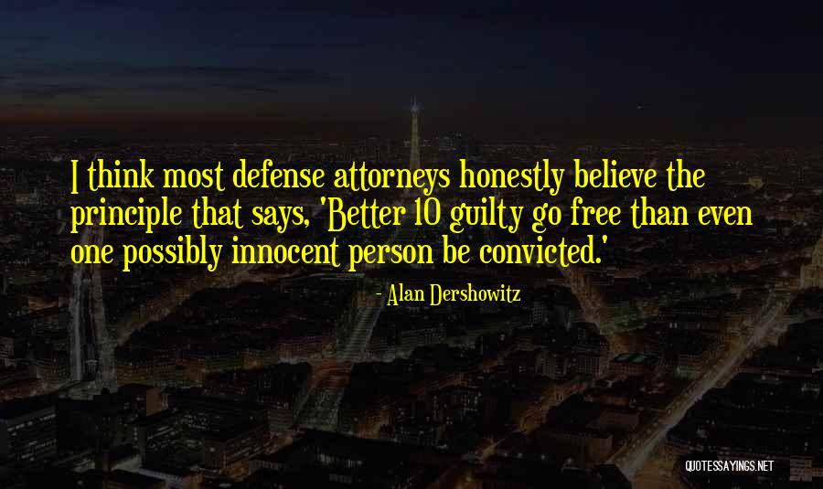 Guilty Person Quotes By Alan Dershowitz