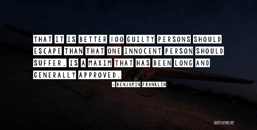 Guilty Person Quotes By Benjamin Franklin