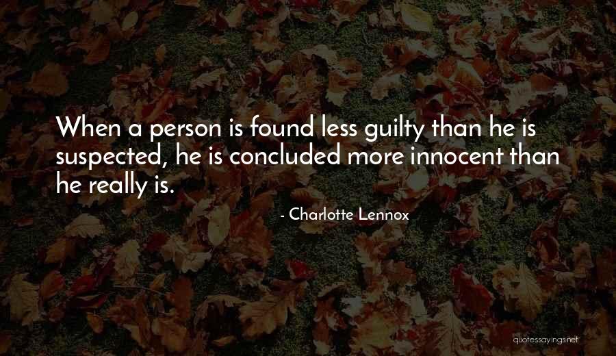 Guilty Person Quotes By Charlotte Lennox