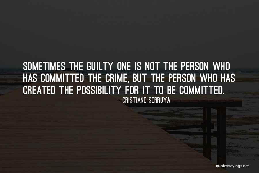 Guilty Person Quotes By Cristiane Serruya