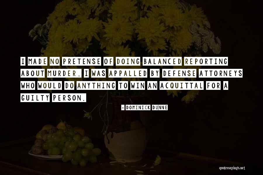 Guilty Person Quotes By Dominick Dunne Guilty Person Quotes By Dominick Dunne