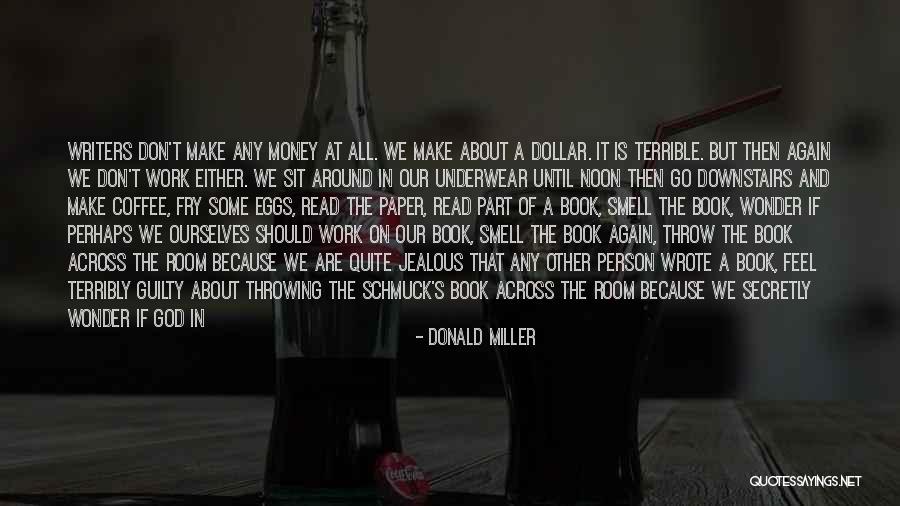 Guilty Person Quotes By Donald Miller Guilty Person Quotes By Donald Miller