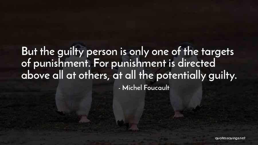 Guilty Person Quotes By Michel Foucault