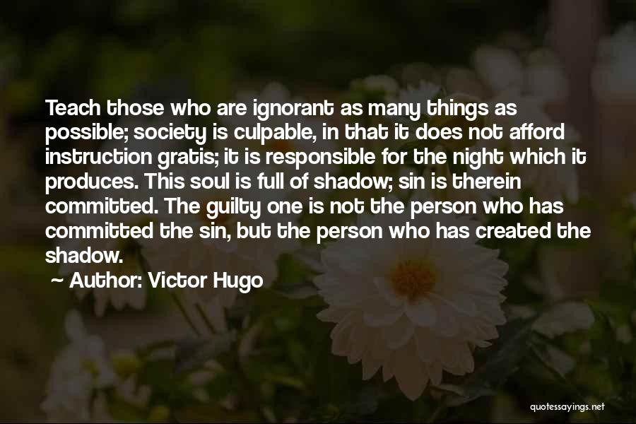 Guilty Person Quotes By Victor Hugo