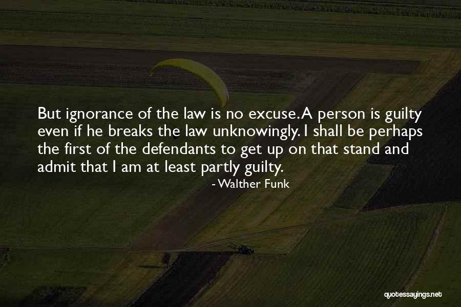 Guilty Person Quotes By Walther Funk Guilty Person Quotes By Walther Funk