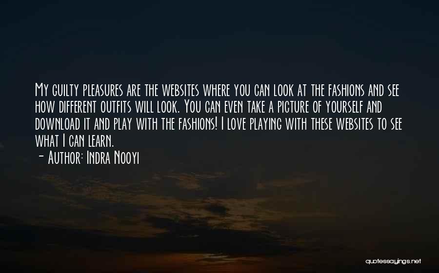 Guilty Pleasures Quotes By Indra Nooyi