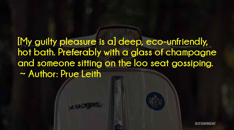 Guilty Pleasures Quotes By Prue Leith