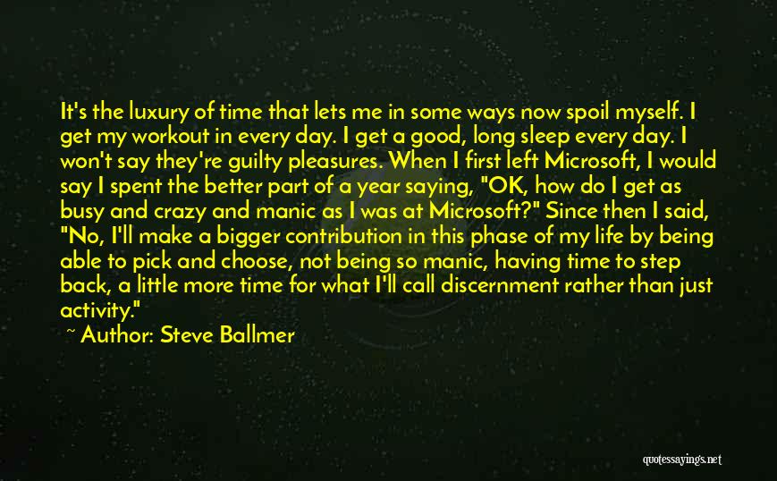 Guilty Pleasures Quotes By Steve Ballmer