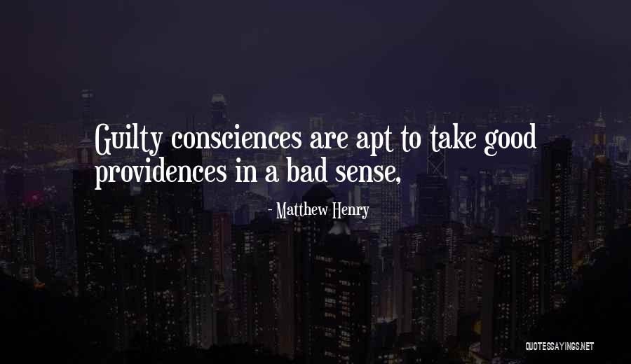 Guilty Sense Quotes By Matthew Henry Guilty Sense Quotes By Matthew Henry