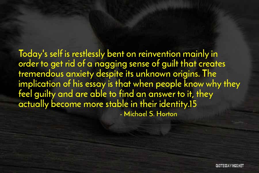 Guilty Sense Quotes By Michael S. Horton Guilty Sense Quotes By Michael S. Horton
