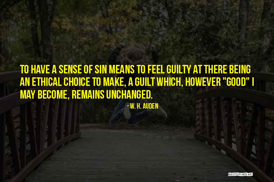 Guilty Sense Quotes By W. H. Auden Guilty Sense Quotes By W. H. Auden