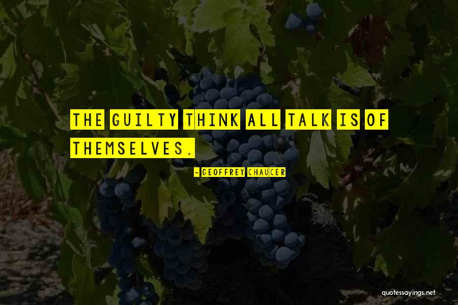 Guilty The Quotes By Geoffrey Chaucer Guilty The Quotes By Geoffrey Chaucer