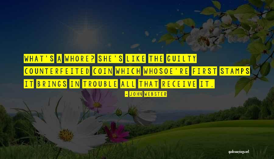 Guilty The Quotes By John Webster Guilty The Quotes By John Webster