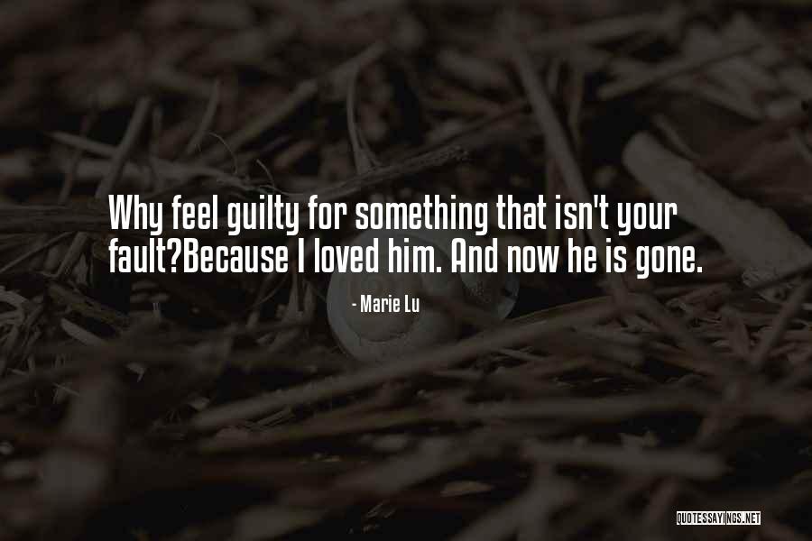 Guilty The Quotes By Marie Lu Guilty The Quotes By Marie Lu