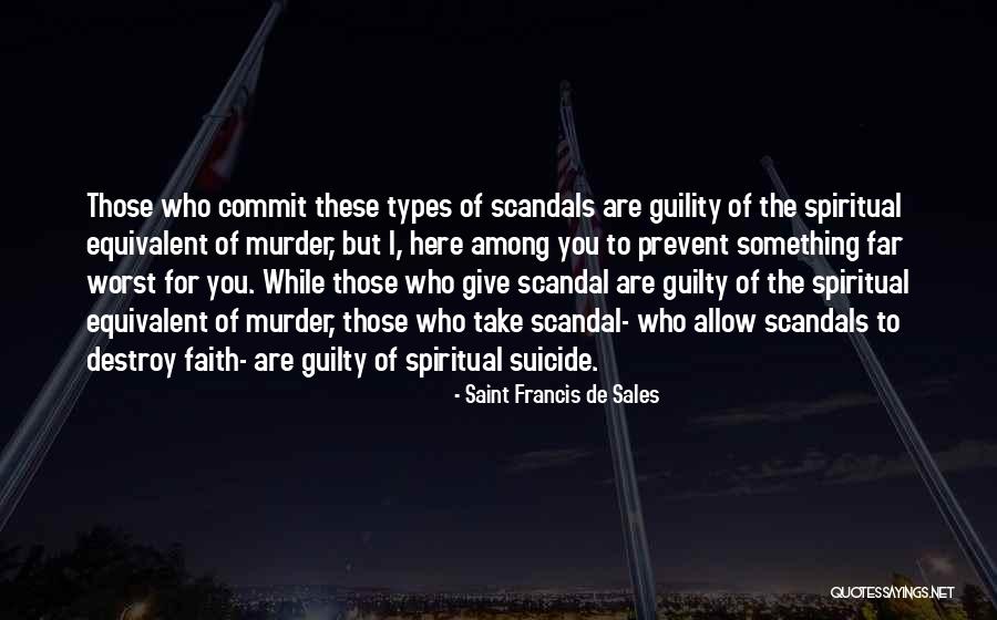 Guilty The Quotes By Saint Francis De Sales Guilty The Quotes By Saint Francis De Sales