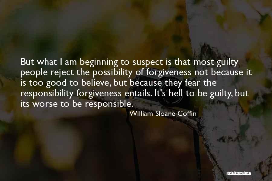 Guilty The Quotes By William Sloane Coffin Guilty The Quotes By William Sloane Coffin