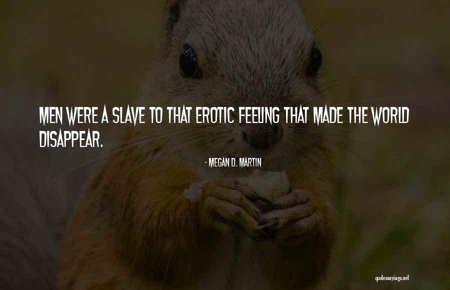 Guimbal Vanishing Quotes By Megan D. Martin Guimbal Vanishing Quotes By Megan D. Martin
