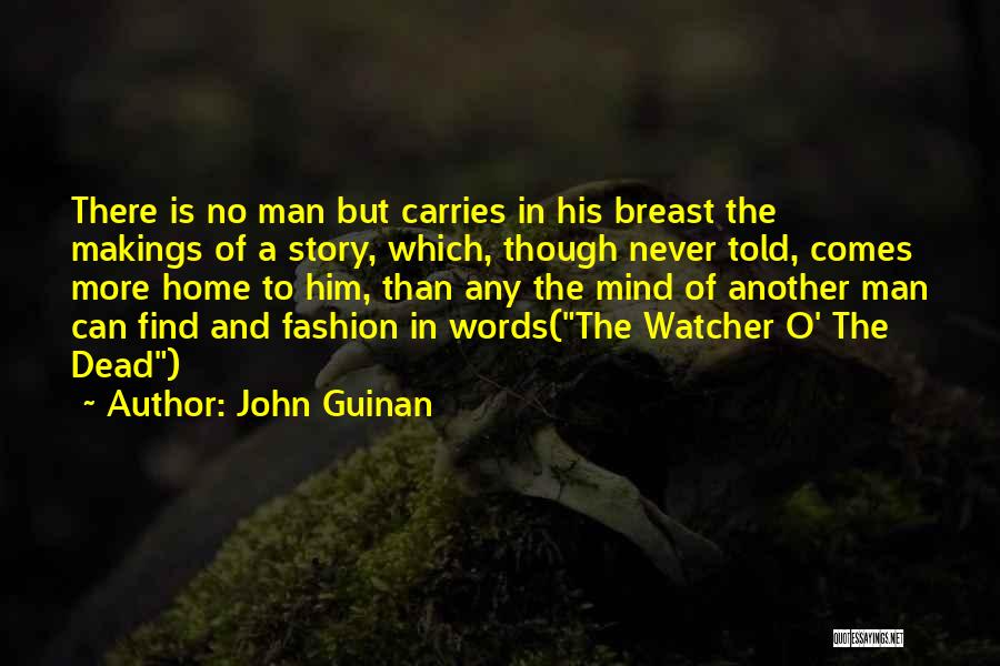 Guinan Quotes By John Guinan