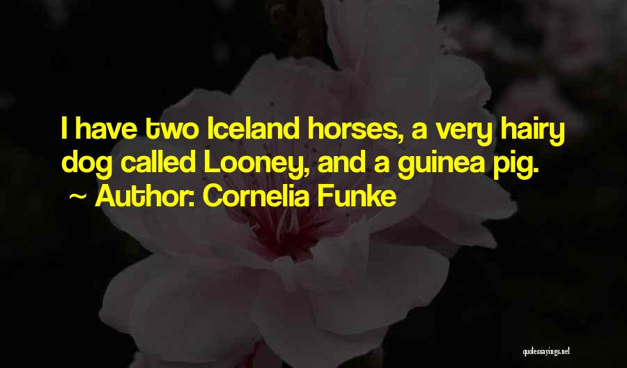 Guinea Dog Quotes By Cornelia Funke