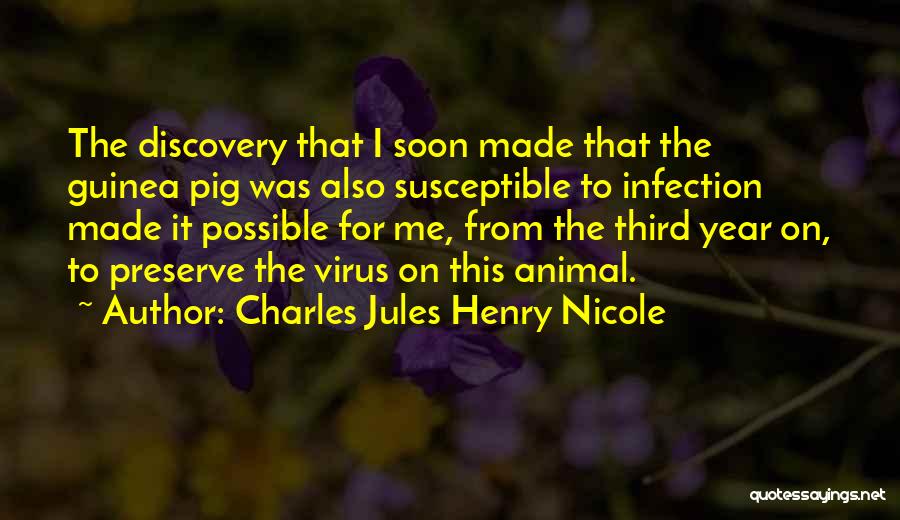 Guinea Pig Quotes By Charles Jules Henry Nicole