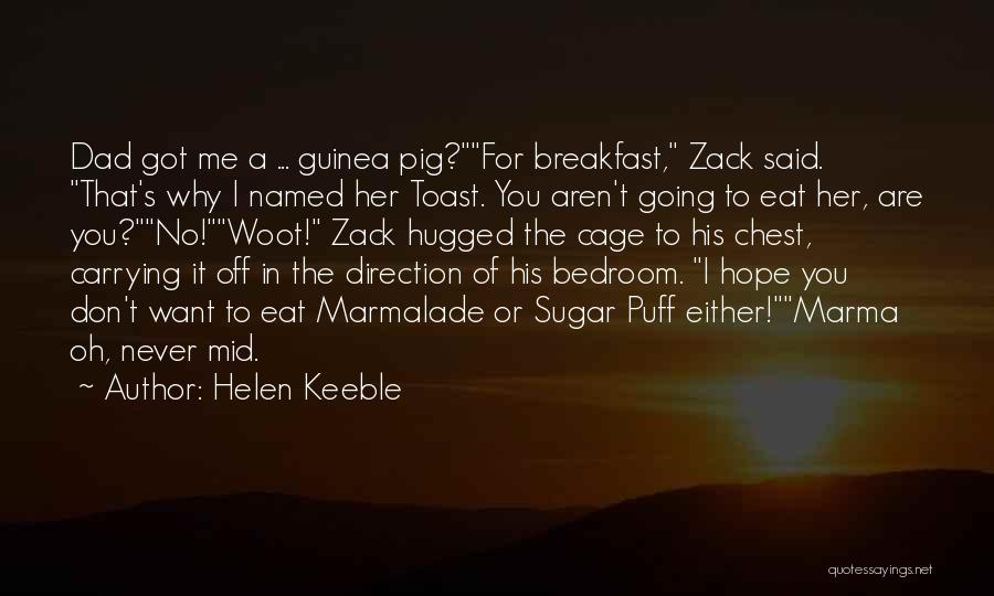 Guinea Pig Quotes By Helen Keeble