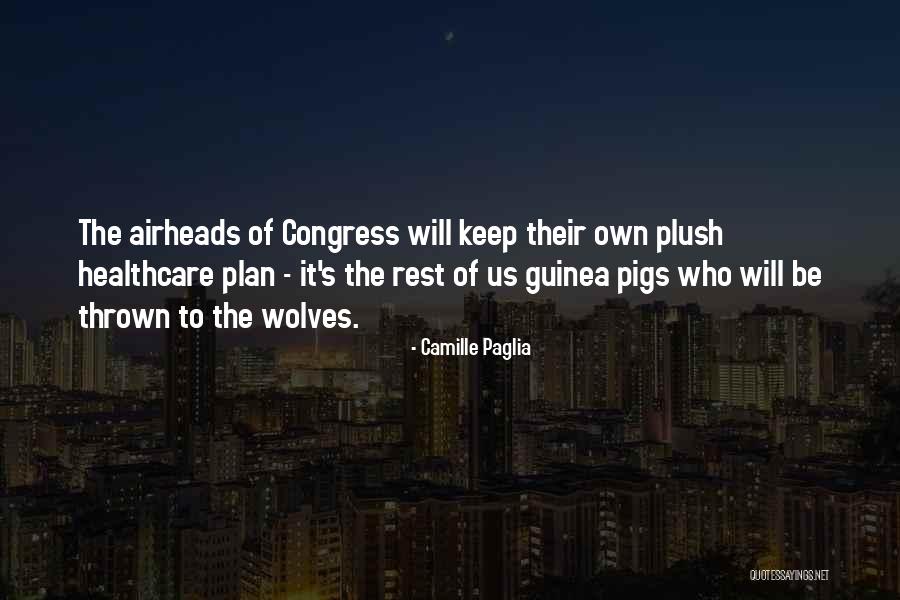 Guinea Pigs Quotes By Camille Paglia