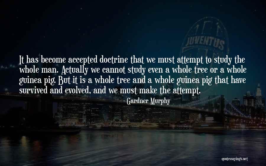 Guinea Pigs Quotes By Gardner Murphy