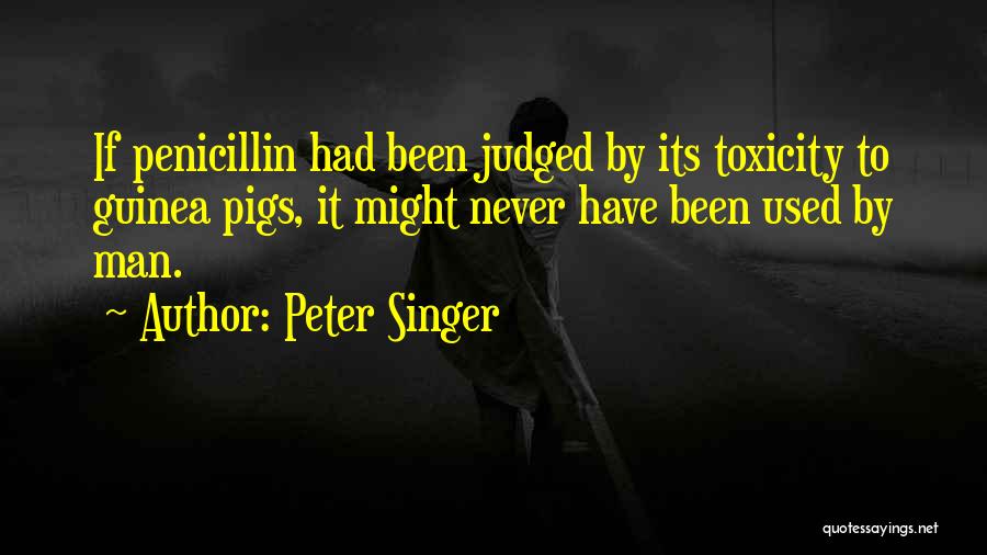 Guinea Pigs Quotes By Peter Singer