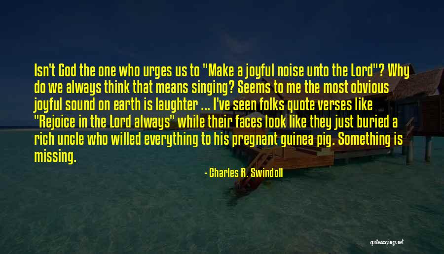 Guinea Quotes By Charles R. Swindoll