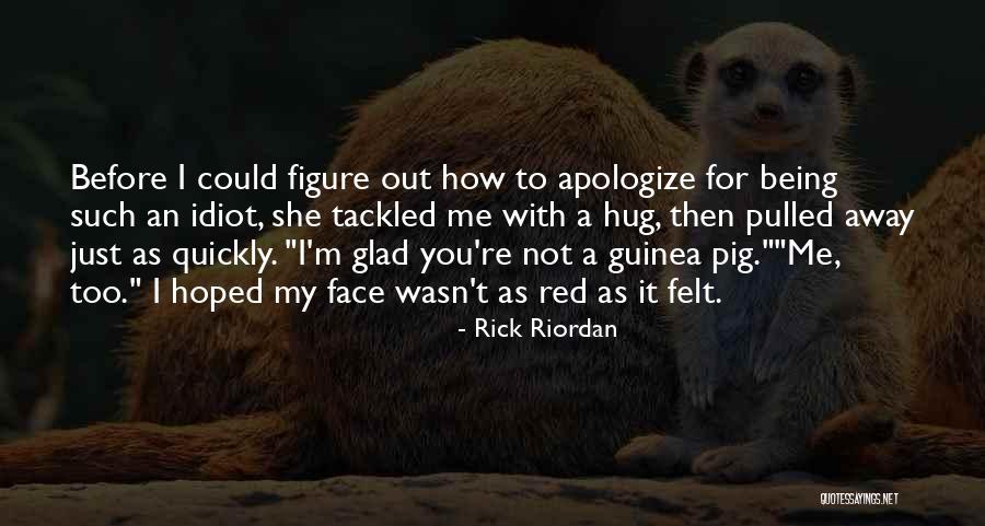 Guinea Quotes By Rick Riordan