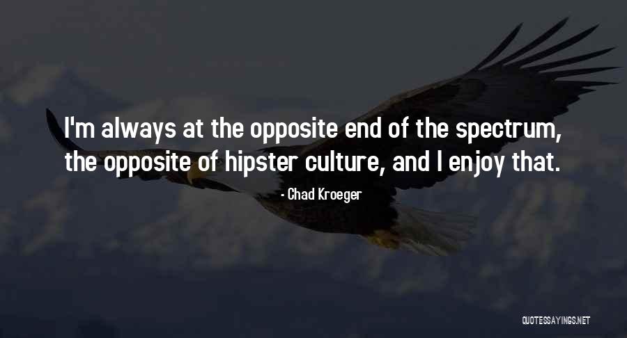 Guineas Fowl Quotes By Chad Kroeger Guineas Fowl Quotes By Chad Kroeger
