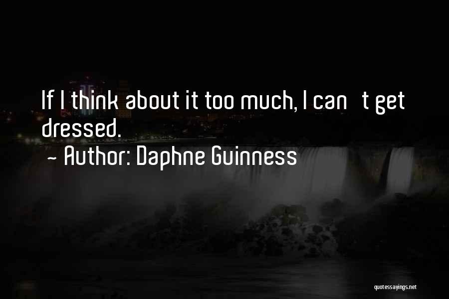 Guinness Quotes By Daphne Guinness