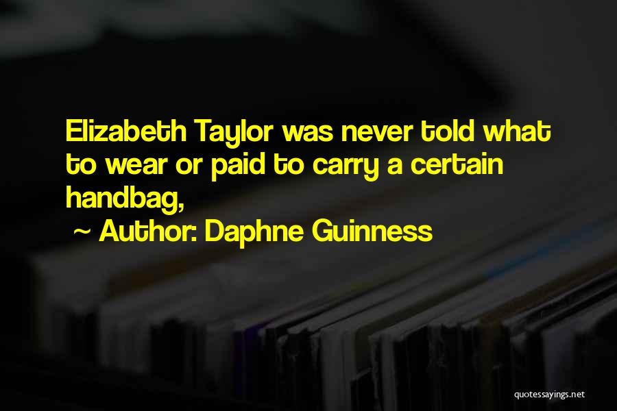 Guinness Quotes By Daphne Guinness