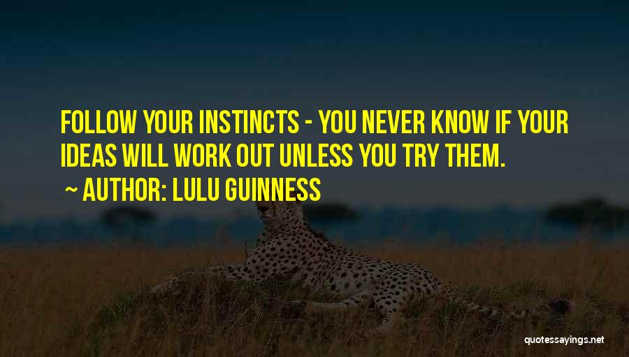 Guinness Quotes By Lulu Guinness