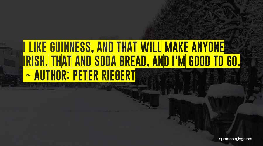 Guinness Quotes By Peter Riegert