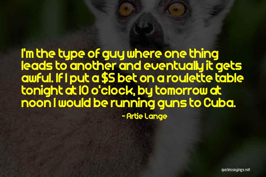 Guinot Quotes By Artie Lange Guinot Quotes By Artie Lange