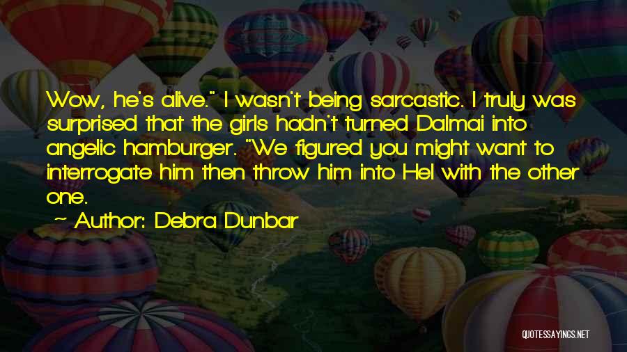 Guiny Minecraft Quotes By Debra Dunbar
