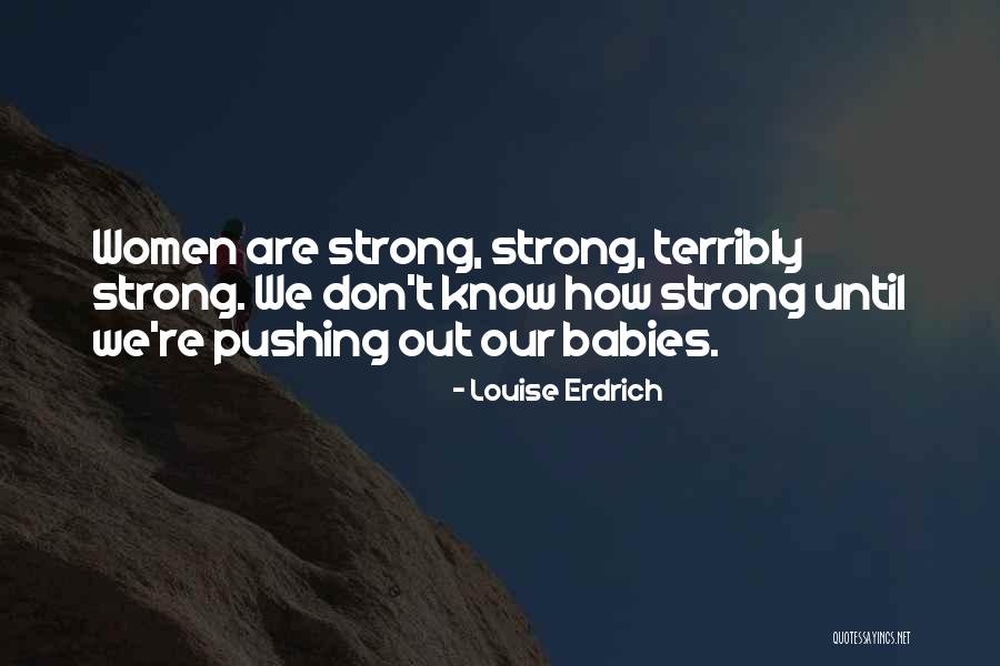 Guirgis Monologues Quotes By Louise Erdrich Guirgis Monologues Quotes By Louise Erdrich