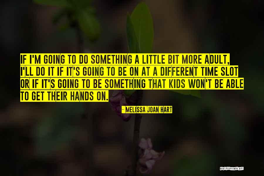Guirlande Quotes By Melissa Joan Hart Guirlande Quotes By Melissa Joan Hart