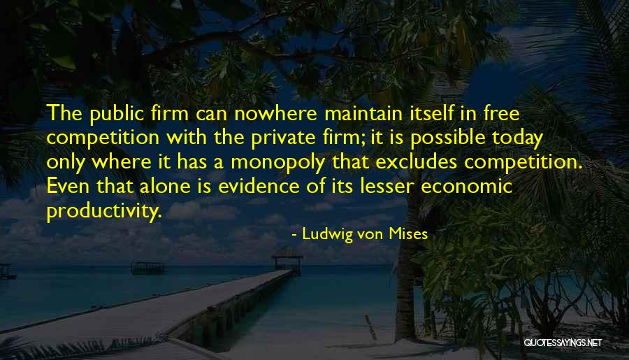 Guisante Dulce Quotes By Ludwig Von Mises Guisante Dulce Quotes By Ludwig Von Mises