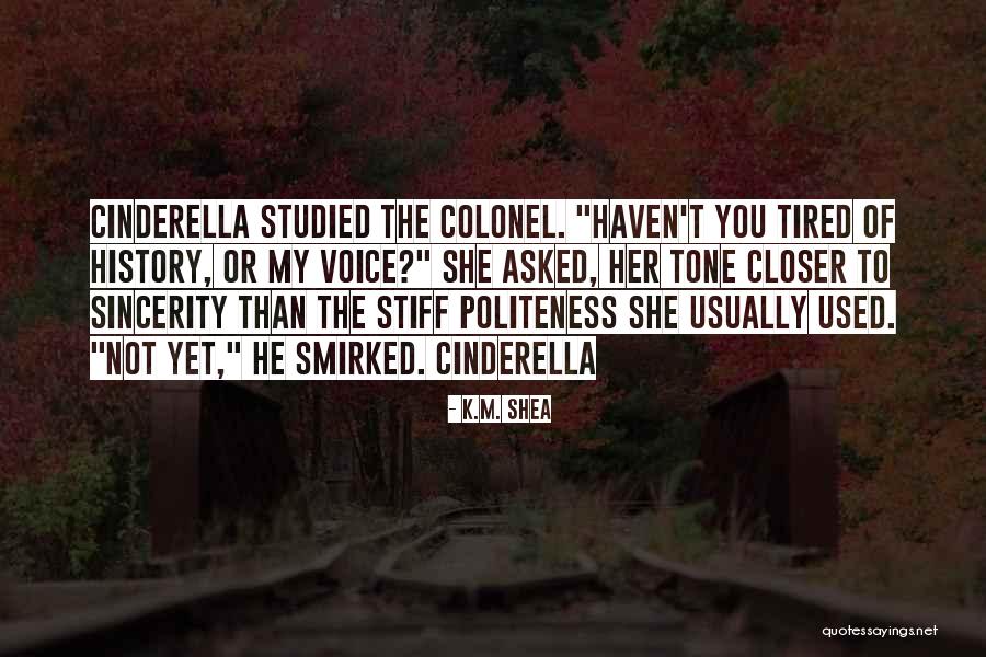 Guisante Lagrima Quotes By K.M. Shea Guisante Lagrima Quotes By K.M. Shea