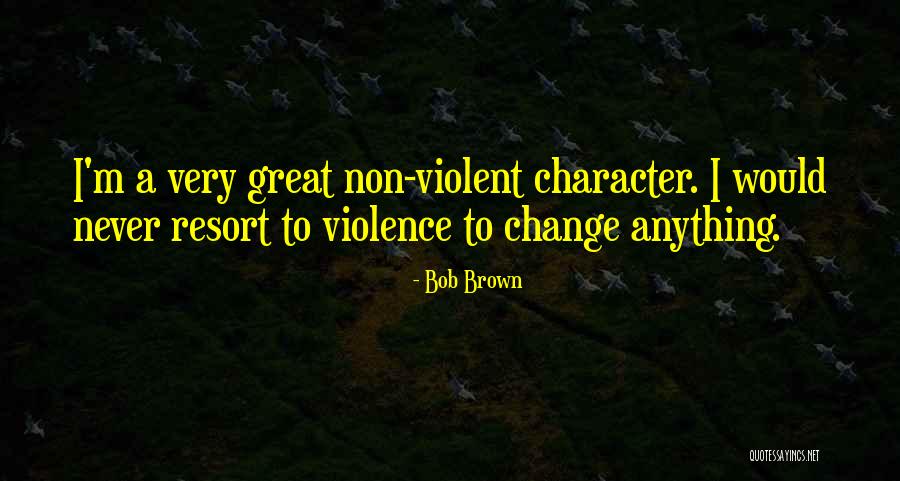 Guisante Verde Quotes By Bob Brown Guisante Verde Quotes By Bob Brown