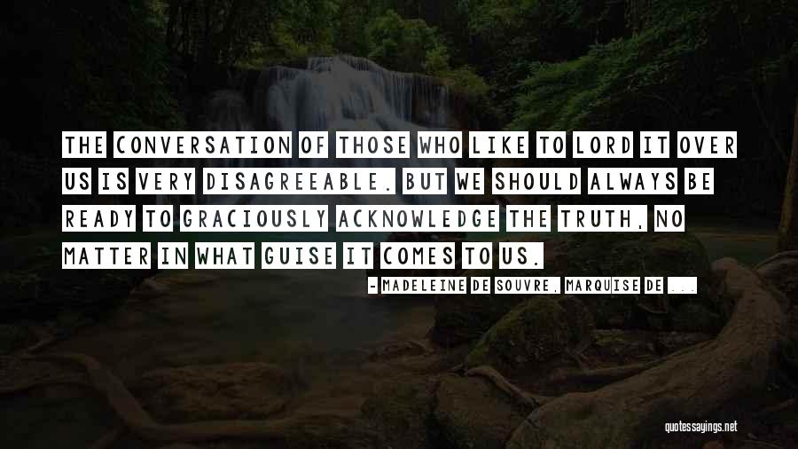 Guise Quotes By Madeleine De Souvre, Marquise De ... Guise Quotes By Madeleine De Souvre, Marquise De ...