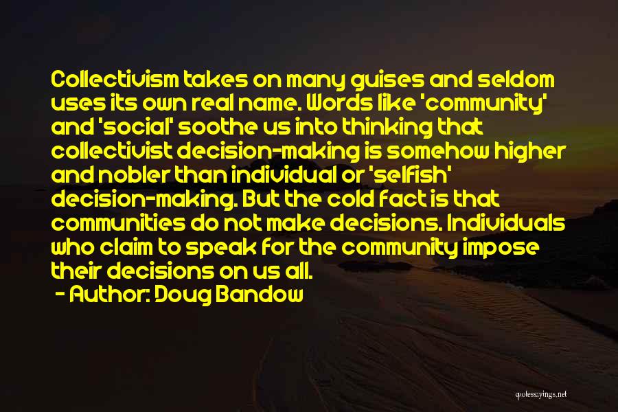 Guises Quotes By Doug Bandow